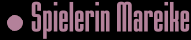 Spieler Mareike