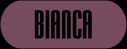 Bianca